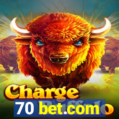 70 bet.com